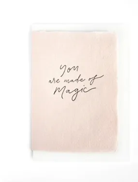 The Little Press You Are Made Of Magic Greeting Card