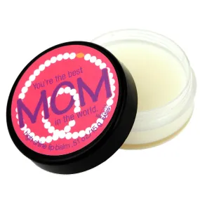 You're the best mom in the world lip balm